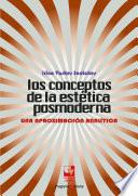 Libro Los conceptos de la estética posmoderna