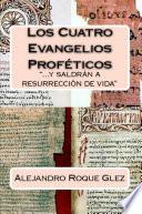 Libro Los Cuatro Evangelios Profeticos.
