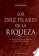 Libro Los Diez Pilares de la Riqueza