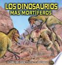 Libro Los dinosaurios más mortíferos (The Deadliest Dinosaurs)