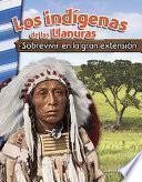 Libro Los indigenas de las Llanuras: Sobrevivir en la gran extension (American Indians
