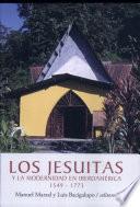 Los jesuitas y la modernidad en Iberoamérica