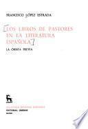 Los libros de pastores en la literatura española: La órbita previa