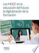 Libro Los MOOC en la educación del futuro: la digitalización de la formación