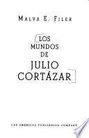 Los mundos de Julio Cortázar