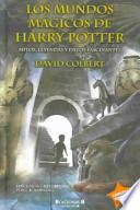 Libro Los mundos mágicos de Harry Potter