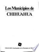 Los Municipios de Chihuahua