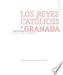 Los reyes católicos y Granada