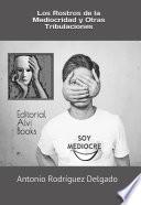Libro Los Rostros de la Mediocridad y Otras Tribulaciones