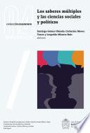 Libro Los saberes múltiples y las ciencias sociales y políticas