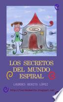 Libro Los secretos del mundo espiral