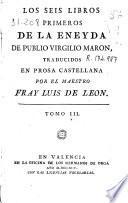 Los seis libros primeros de la Eneyda de Publio Virgilio Maron