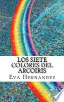 Libro Los Siete Colores del Arcoiris