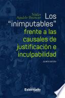 Libro Los “inimputables” frente a las causales de justificación e inculpabilidad