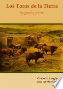 Libro Los Toros de la Tierra (Segunda parte)