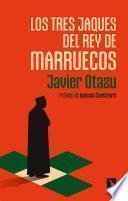 Libro Los tres jaques del rey de Marruecos