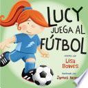 Libro Lucy juega al fútbol