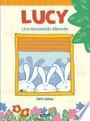 Libro Lucy: Una bienvenida diferente / Lucy: A Different Type of Welcome