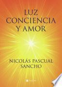 Libro Luz, conciencia y amor