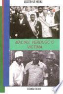 Libro Macias, Verdugo O Victima