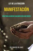 Libro Manifestación: Guía Para Alcanzar Cualquier Cosa Que Desees