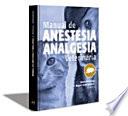 Manual de anestesia y analgesia veterinaria