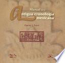 Manual de la antigua cronología mexicana