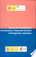 Manual de procedimientos de evaluación y respuesta sanitaria a emergencias y desastres