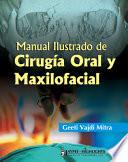 Libro Manual Ilustrado de Cirugía Oral y Maxilofacial