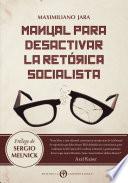 Libro Manual para Desactivar la Retórica Socialista