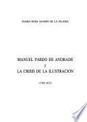 Manuel Pardo de Andrade y la crísis de la Ilustración (1760-1832)