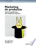 Marketing de Productos: Guia de Planificacion Para Pequenas Empresas