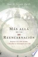 Libro Mas Alla De La Reencarnacion/ Beyond Reincarnation