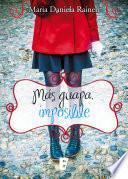 Libro Más guapa, imposible