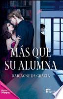 Libro Más que su alumna