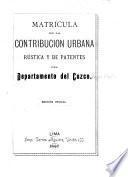 Matrícula de la contribución urbana rústica y de patentes del Departamento del Cuzco