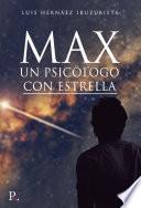 Max, un psicólogo con estrella
