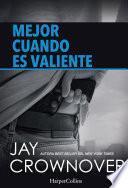 Libro Mejor cuando es valiente
