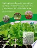 Libro Mejoradores de suelo en su calidad química, estado fenológico nutricional y rendimiento del cultivo de apio (Apium graveolens L.)