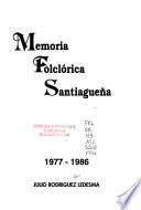 Memoria folclórica santiagueña, 1977-1986