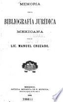Memoria para la bibliografía jurídica mexicana