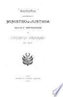 Memoria presentada por el ministro de justicia, culto é instrucción al congreso ordinario de 1904