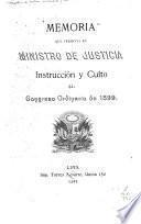 Memoria que presenta el ministro de justicia, instrucción y culto al congreso ordinario de 1899