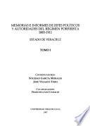 Libro Memorias e informes de jefes políticos y autoridades del régimen porfirista, 1883-1911