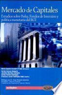 Mercado de capitales. Estudios sobre bolsa, fondos de inversión y política monetaria del bce