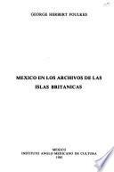 México en los archivos de la Islas Británicas