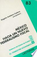 Libro México, hacia un nuevo federalismo fiscal