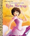 Libro Mi Little Golden Book sobre Rita Moreno (Rita Moreno: A Little Golden Book Biography Spanish Edition)