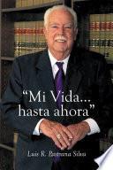 Libro  Mi Vida...hasta ahora