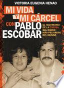 Libro Mi vida y mi carcel con Pablo Escobar